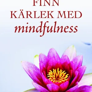 Begränsat erbjudande Finn kärlek med mindfulness | 1:a upplagan