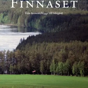 Snabb leverans Finnäset; Från krononybygge till ödegård | 0:e upplagan