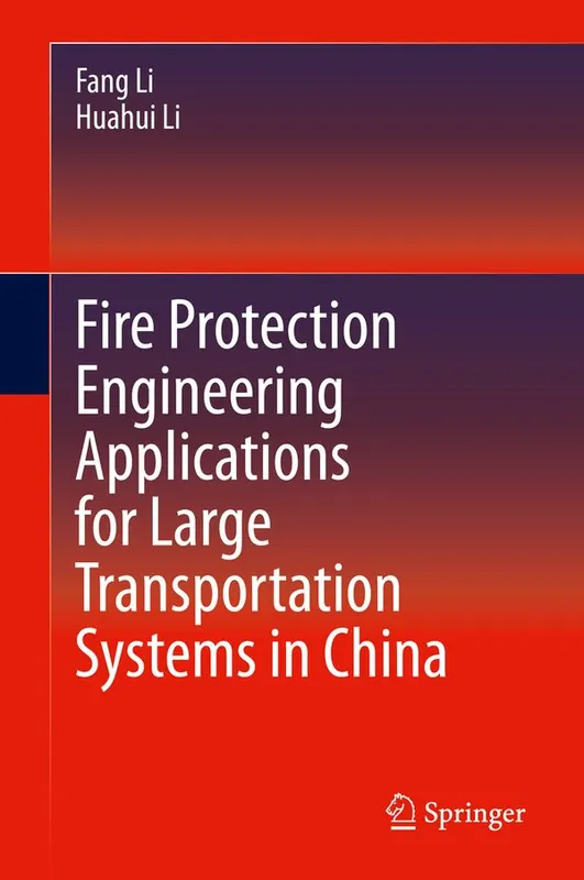 Fire Protection Engineering Applications for Large Transportation Systems in China | 1:a upplagan Fynd