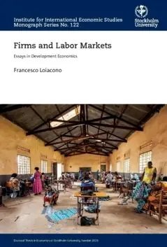 Firms and Labor Markets : Essays in Development Economics | 0:e upplagan Sista chansen