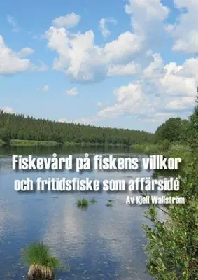 Fiskevård på fiskens villkor och fritidsfiske som affärsidé | 1:a upplagan Kampanj