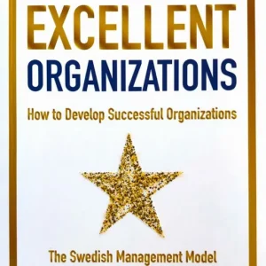 Five principles of excellent organizations | 1:a upplagan Rea