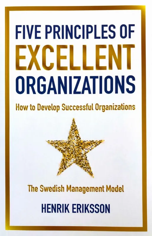 Five principles of excellent organizations | 1:a upplagan Rea