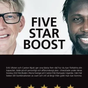 Lågt pris Five Star Boost : hur du skaffar ett femstjärnigt liv genom att öka din personliga och affärsmässiga kapacitet | 0:e upplagan