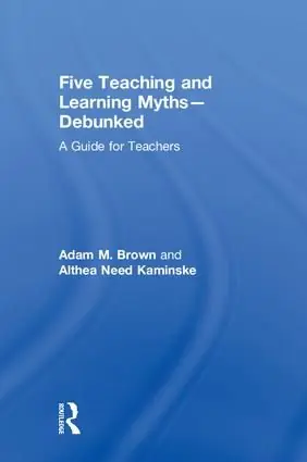 risnedsättning Five Teaching and Learning Myths—Debunked | 1:a upplagan