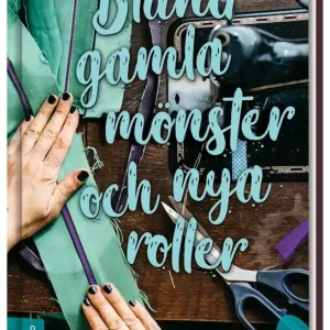 Fixa - Blanda gamla mönster och nya roller | 1:a upplagan Trygg betalning