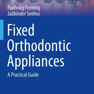 Begränsat erbjudande Fixed Orthodontic Appliances | 1:a upplagan