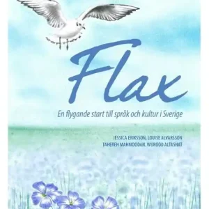 FLAX - en flygande start till språk och kultur i Sverige | 0:e upplagan Endast idag