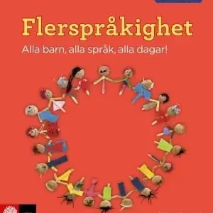 Flerspråkighet - Alla barn, alla språk, alla dagar! | 1:a upplagan Säker betalning