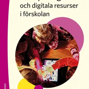Begränsat erbjudande Flerspråkighet och digitala resurser i förskolan | 1:a upplagan