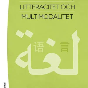 Flerspråkighet, litteracitet och multimodalitet | 1:a upplagan Premium
