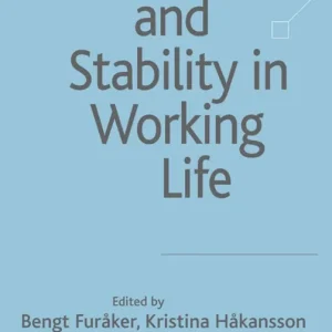 Erbjudandepris Flexibility and Stability in Working Life | 2:a upplagan