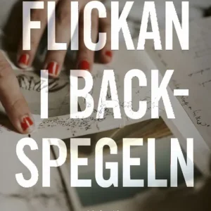Flickan i backspegeln | 0:e upplagan Snabb leverans