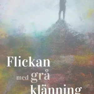 Flickan med grå klänning : Anknytning och trauma | 0:e upplagan Nedsatt pris