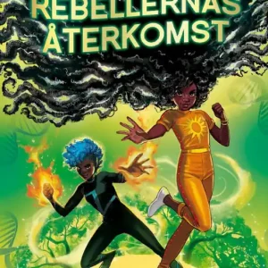 Flickan och rebellernas återkomst | 1:a upplagan Kampanj