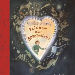 Flickan och robothjärtat | 0:e upplagan Fri frakt