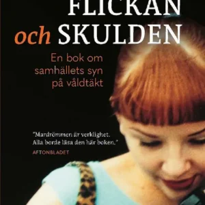 Bästa pris Flickan och skulden : en bok om samhällets syn på våldtäkt | 0:e upplagan