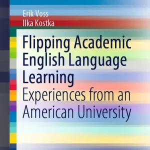 Begränsad tid Flipping Academic English Language Learning | 1:a upplagan