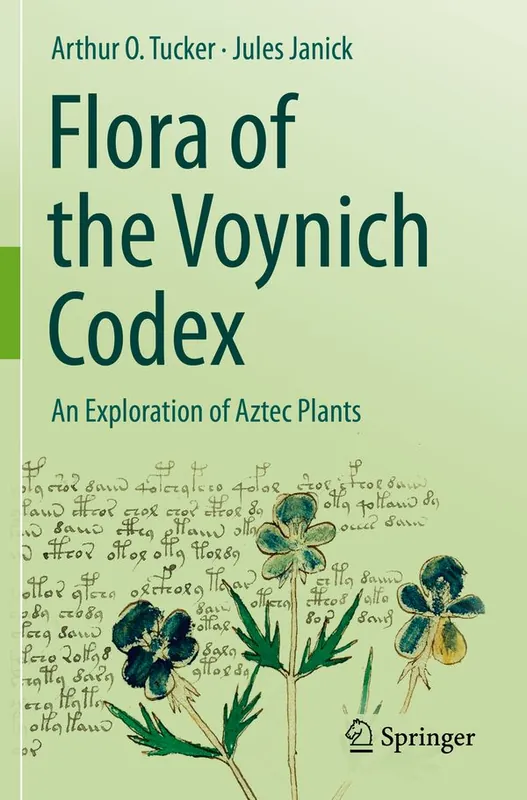 Flora of the Voynich Codex: An Exploration of Aztec Plants | 1:a upplagan Begränsad tid