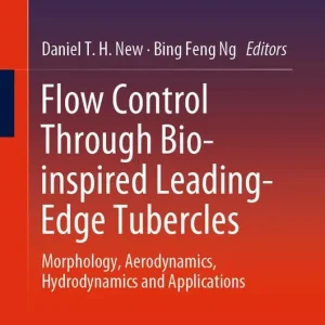 Beställ idag Flow Control Through Bio-inspired Leading-Edge Tubercles | 1:a upplagan