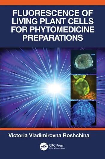 Fluorescence of Living Plant Cells for Phytomedicine Preparations | 1:a upplagan Snabb leverans