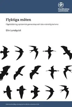 Lågt pris Flyktiga möten : Fågelskådning, epistemisk gemenskap och icke-mänsklig karisma | 0:e upplagan