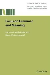 Begränsad tid Focus on Grammar and Meaning | 0:e upplagan