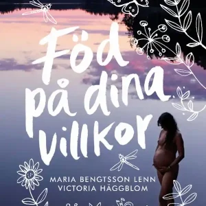 Sänkt pris Föd på dina villkor | 0:e upplagan