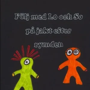 Bästa pris Följ med Lo och So : på jakt efter rymden | 1:a upplagan