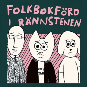 Folkbokförd i rännstenen | 0:e upplagan Kundfavorit