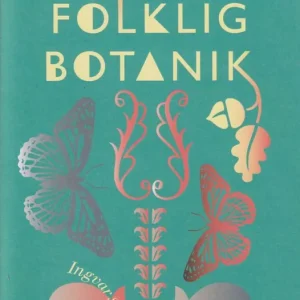 Beställ nu Folklig botanik | 2:a upplagan