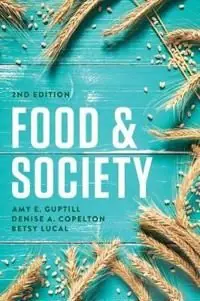 Begränsat antal Food and Society: Principles and Paradoxes | 2:a upplagan