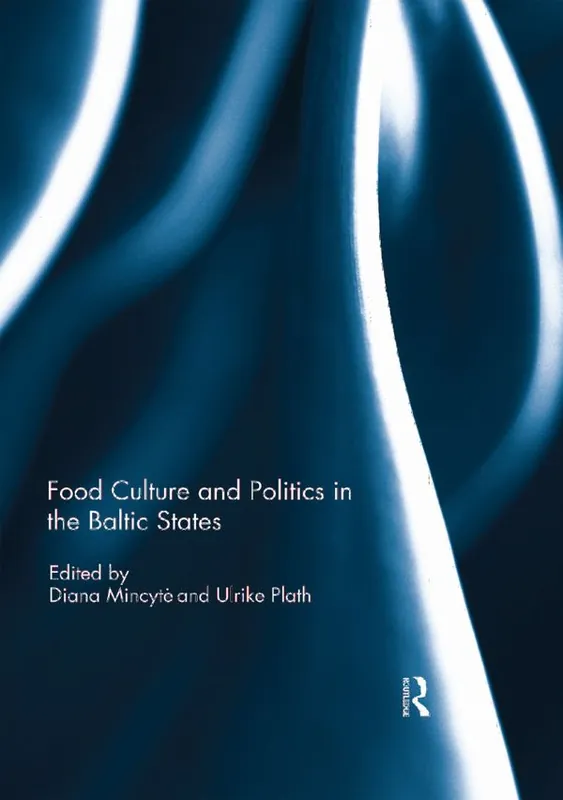 Food Culture and Politics in the Baltic States | 1:a upplagan Extra rabatt