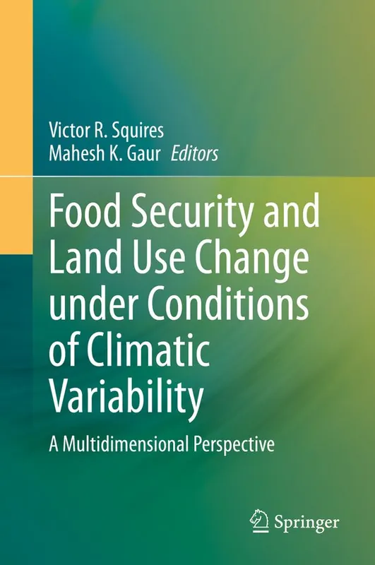 Food Security and Land Use Change under Conditions of Climatic Variability | 1:a upplagan Billig