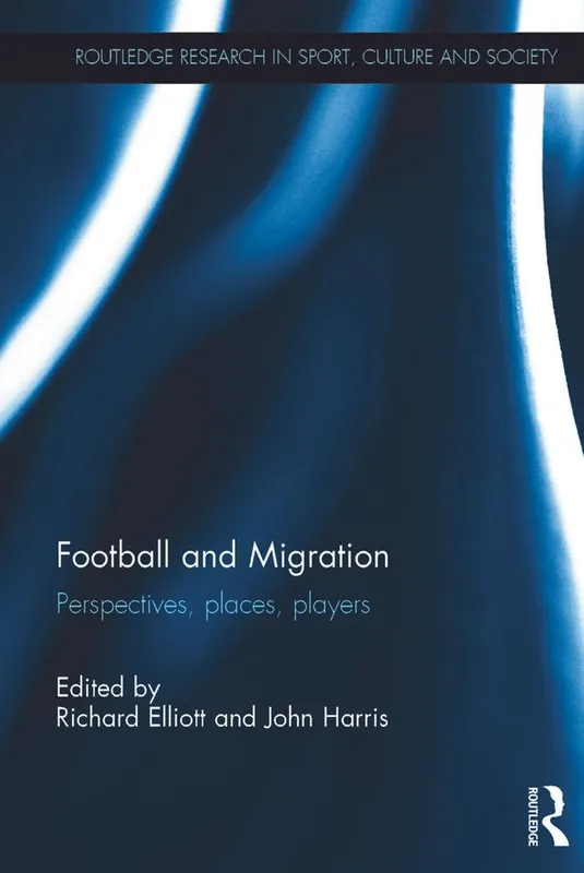 Beställ idag Football and Migration | 1:a upplagan