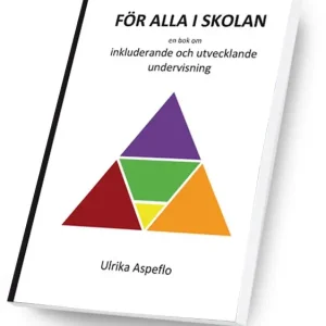 För alla i skolan :en bok om inkluderande och utvecklande undervisning | 1:a upplagan Billigare