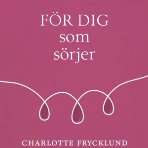 Köp online För dig som sörjer | 1:a upplagan