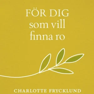 För dig som vill finna ro | 1:a upplagan Nyhet