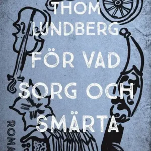 I lager För vad sorg och smärta | 0:e upplagan
