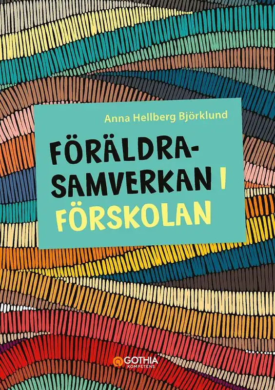 Föräldrasamverkan i förskolan | 1:a upplagan Rea