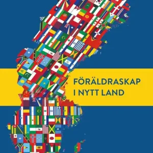 Kampanj Föräldraskap i nytt land | 0:e upplagan