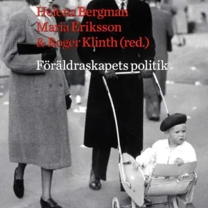 Föräldraskapets politik | 1:a upplagan Kampanj