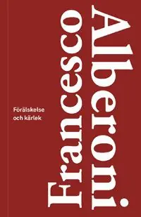 Förälskelse och kärlek | 1:a upplagan Nedsatt pris