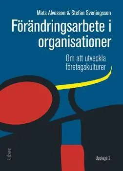 Beställ idag Förändringsarbete i organisationer | 2:a upplagan
