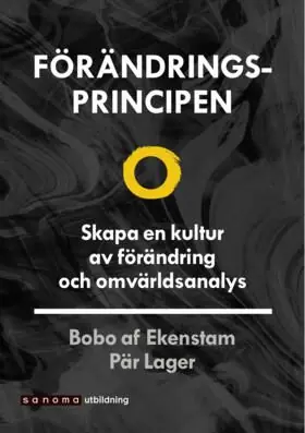 Förändringsprincipen. Skapa en kultur av förändring ... | 0:e upplagan Beställ nu