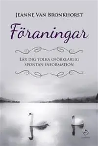 Föraningar - Lär dig tolka obegriplig spontan information | 1:a upplagan Begränsad tid