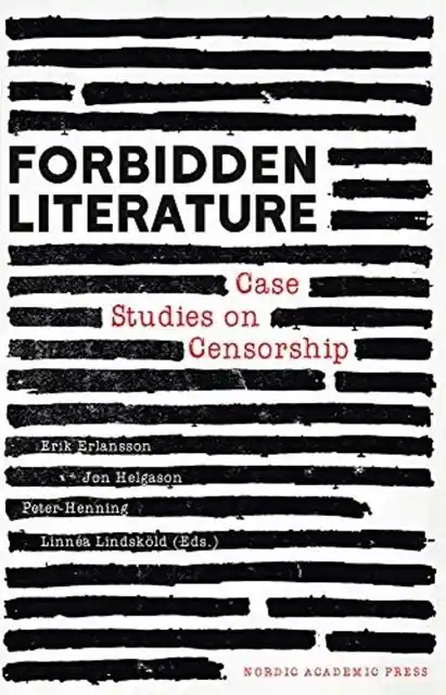 Forbidden Literature; Case studies on censorship | 1:a upplagan Bästa pris