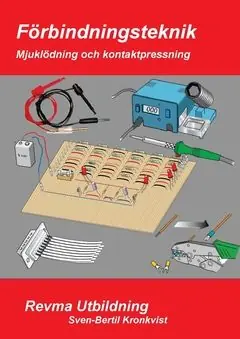 Förbindningsteknik : Mjuklödning & Kontaktpressning | 0:e upplagan Populärt val