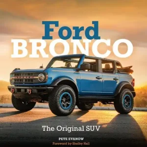 Begränsat erbjudande Ford Bronco : The Original SUV | 0:e upplagan
