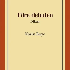 Billigare Före debuten : Dikter | 0:e upplagan